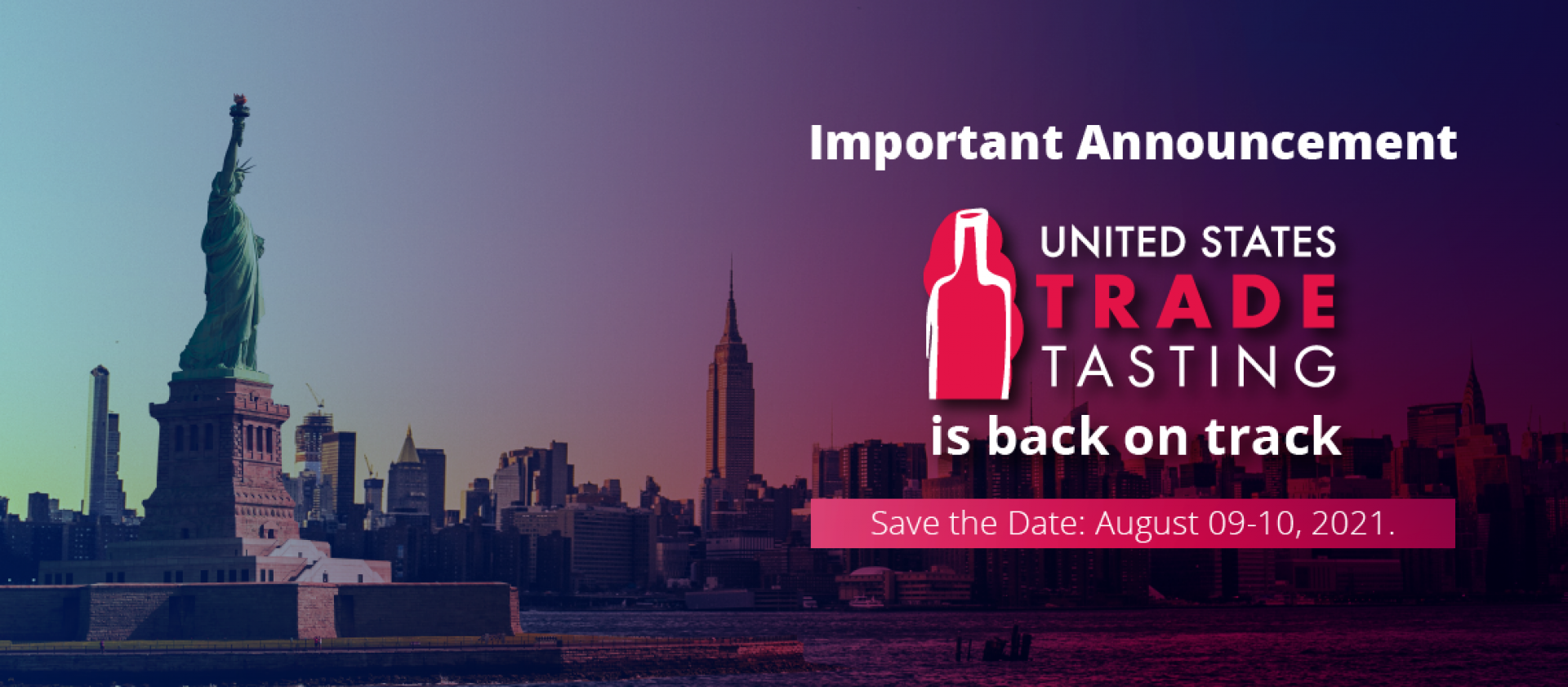 Photo for: USA Trade Tasting New Dates Announced To Be August 9-10, 2021